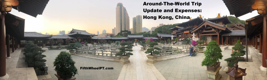 Around-The-World Trip Update and Expenses: Hong Kong,&nbsp;China
